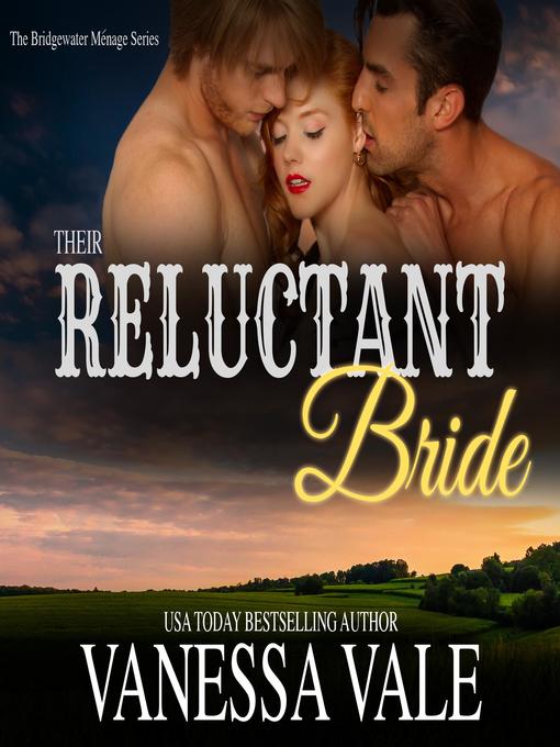 Title details for Their Reluctant Bride by Vanessa Vale - Wait list